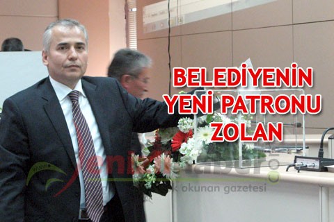 BELEDİYENİN YENİ PATRONU ZOLAN