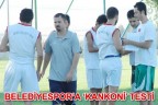 BELEDİYESPOR’A ‘KANKONİ’ TESTİ