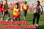 Belediyespor’da İstanbulspor mesaisi
