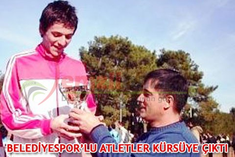 BELEDİYESPOR’LU ATLETLER KÜRSÜYE ÇIKTI