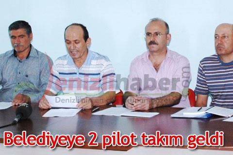 Belediyeye 2 pilot takım geldi