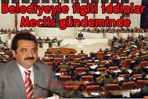 Belediyeyle ilgili iddialar Meclis gündeminde