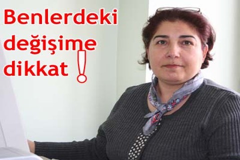 Benlerdeki değişime dikkat!