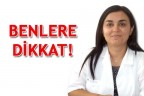 BENLERE DİKKAT!