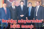 Beyağaç adaylarından birlik mesajı