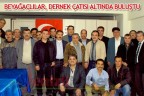 BEYAĞAÇLILAR, DERNEK ÇATISI ALTINDA BULUŞTU