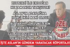 BEYHAN ASLAN’DAN OLAY YARATACAK PÖPORTAJ