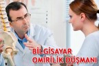 BİLGİSAYAR OMİRİLİK DÜŞMANI