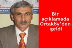 Bir açıklamada Ortaköy’den geldi