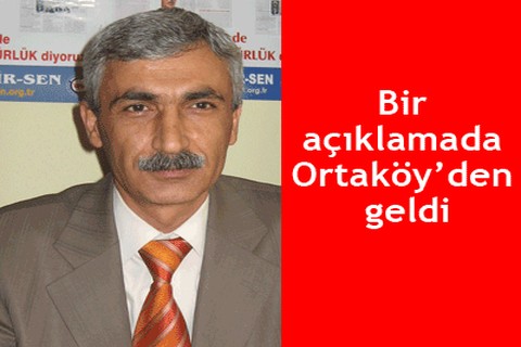 Bir açıklamada Ortaköy’den geldi