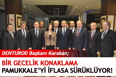 BİR GECELİK KONAKLAMA PAMUKKALE’Yİ İFLASA SÜRÜKLÜYOR!