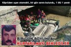 BİR GÜN BOYUNCA KURTARILMAYI BEKLEDİLER