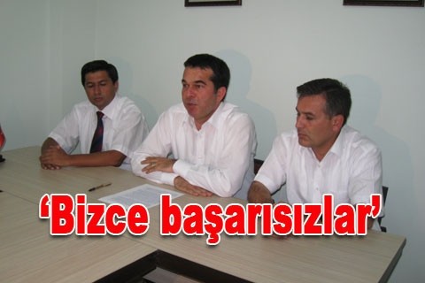 “Bizce başarısızlar”