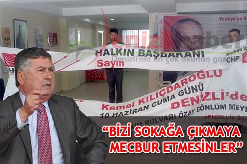 “BİZİ SOKAĞA ÇIKMAYA MECBUR ETMESİNLER”