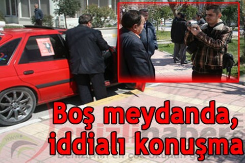 Boş meydanda, iddialı konuşma
