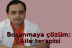 Boşanmaya çözüm: Aile terapisi