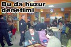 Bu da huzur denetimi