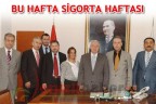 BU HAFTA SİGORTA HAFTASI