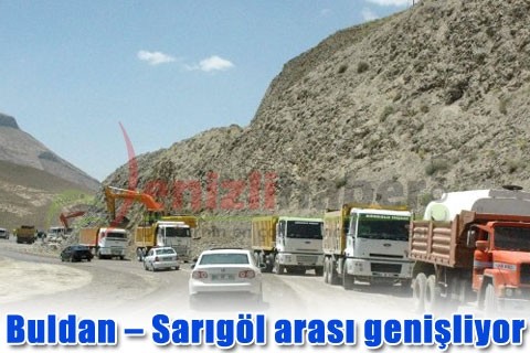 Buldan – Sarıgöl arası genişliyor