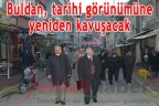 Buldan, tarihi görünümüne kavuşacak