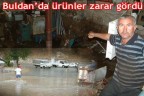 Buldan’da ürünler zarar gördü