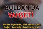 BULDAN’DA VAHŞET!