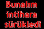 Bunalım intihara sürükledi
