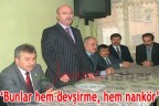 “Bunlar hem devşirme, hem nankör”