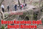 Burası Karadeniz değil, Denizli Altındere