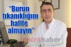 “Burun tıkanıklığını hafife almayın”