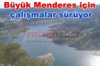 Büyük Menderes için çalışmalar sürüyor