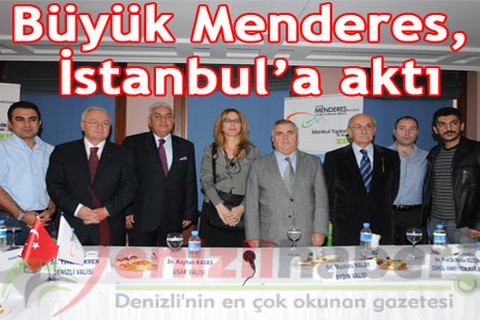 Büyük Menderes İstanbul’a aktı