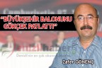 “BÜYÜKŞEHİR BALONUNU GÖKÇEK PATLATTI”