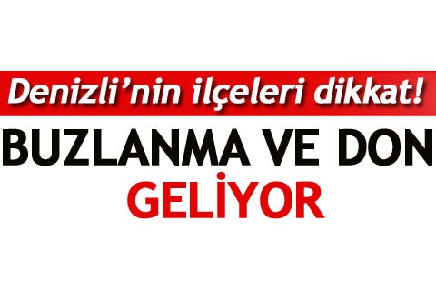 BUZLANMA VE DON GELİYOR