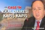 CAGE’İN KRAL DAİRESİ KAPIŞ KAPIŞ