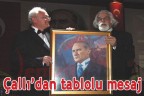 Çallı’dan tablolu mesaj