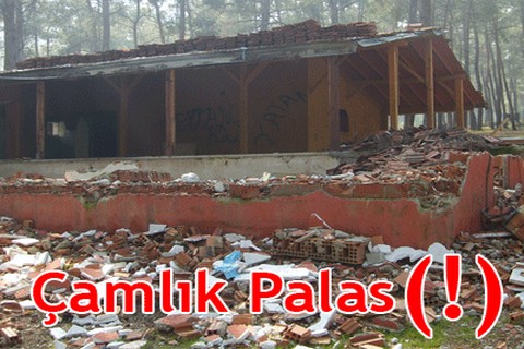 Çamlık Palas(!)