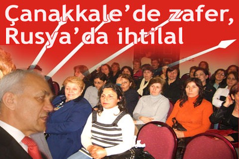 Çanakkale’de zafer, Rusya’da ihtilal