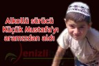 Canavar Mustafa’yı aramızdan aldı