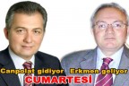 Canpolat gidiyor, Erkmen geliyor