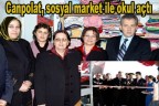 Canpolat, sosyal market ile okul açtı