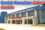 Çardak Havaalanı serbest statüde