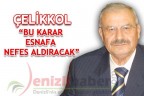 ÇELİKKOL “BU KARAR ESNAFA NEFES ALDIRACAK”