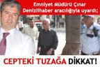 CEPTEKİ TUZAĞA DİKKAT!