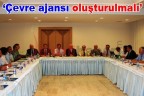 “Çevre ajansı oluşturulmalı”