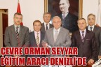 ÇEVRE ORMAN SEYYAR EĞİTİM ARACI DENİZLİ’DE
