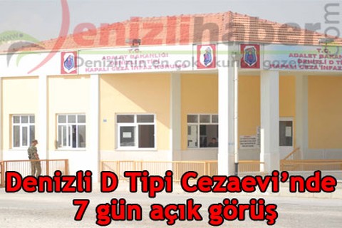 Cezaevi’nde 7 gün açık görüş