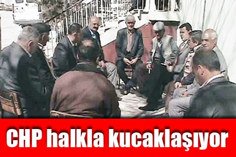 CHP halkla kucaklaşıyor