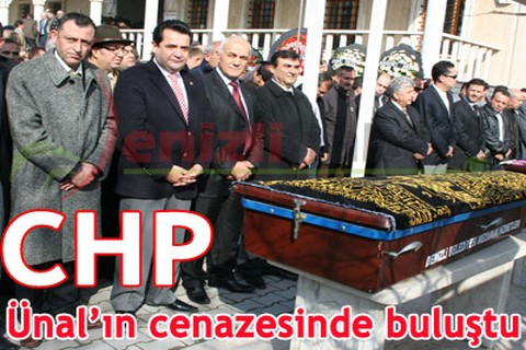 CHP Ünal’ın cenazesinde buluştu