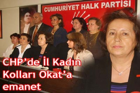 CHP’de İl Kadın Kolları Okat’a emanet